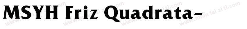 MSYH Friz Quadrata字体转换